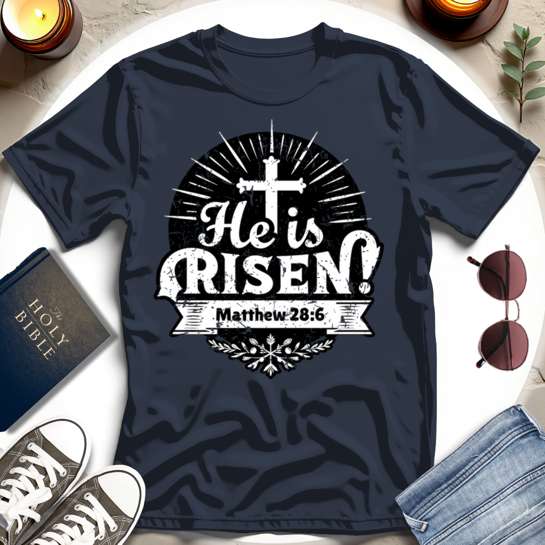 He Is Risen T-Shirt IV