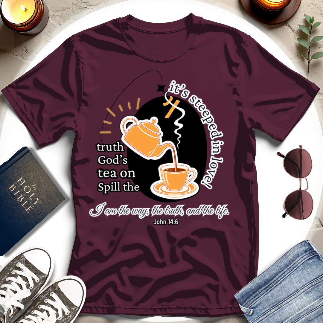 Spill the Tea on Truth T-Shirt II