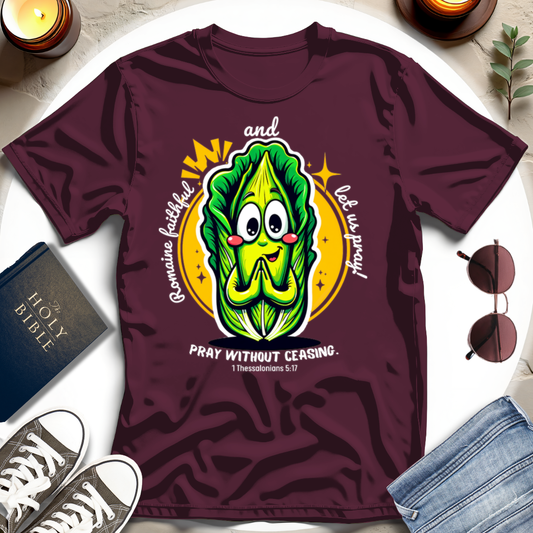 Pray Without Ceasing T-Shirt