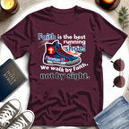 Walk by Faith T-Shirt II