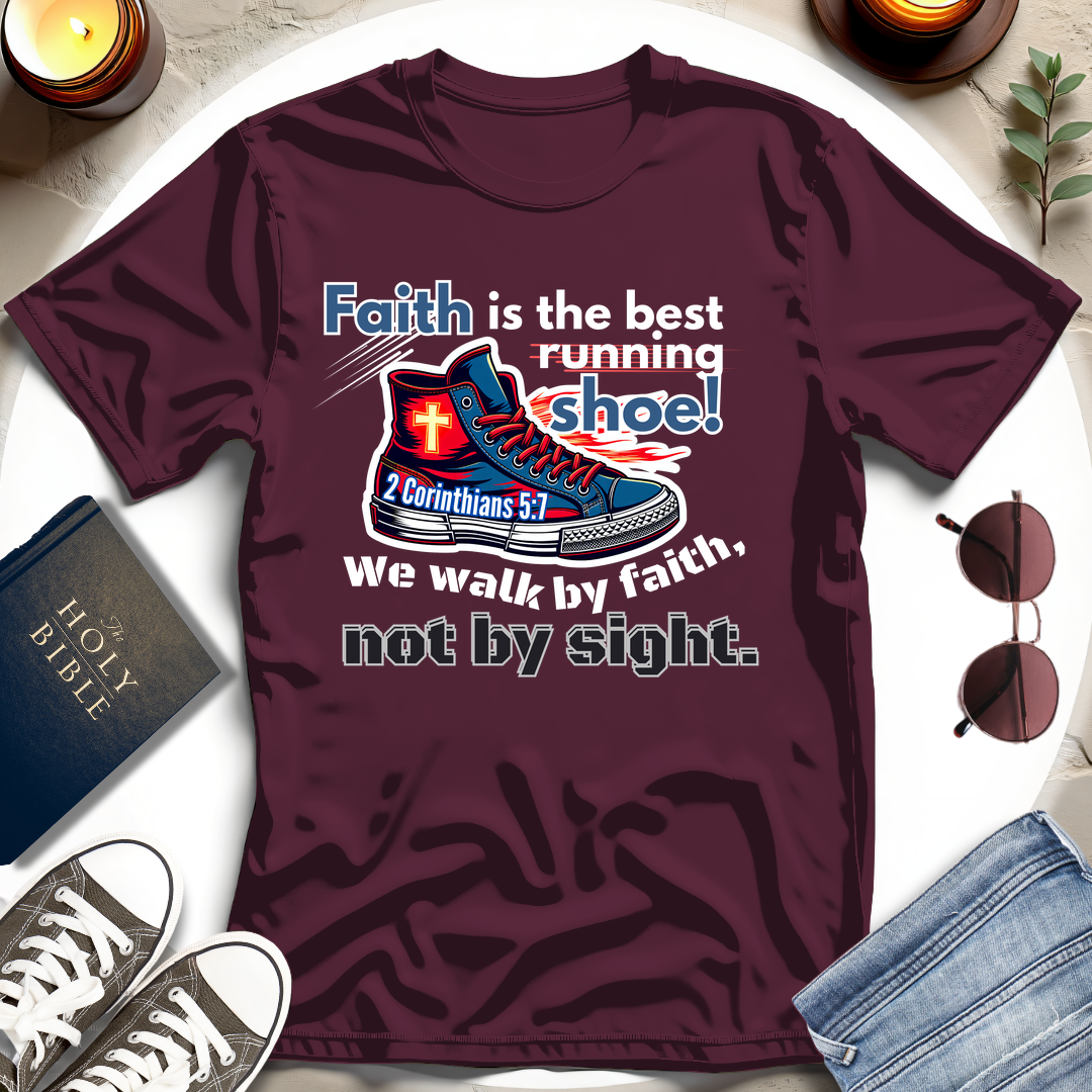 Walk by Faith T-Shirt II