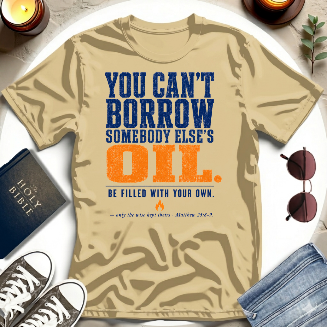 You Can't Borrow T-Shirt