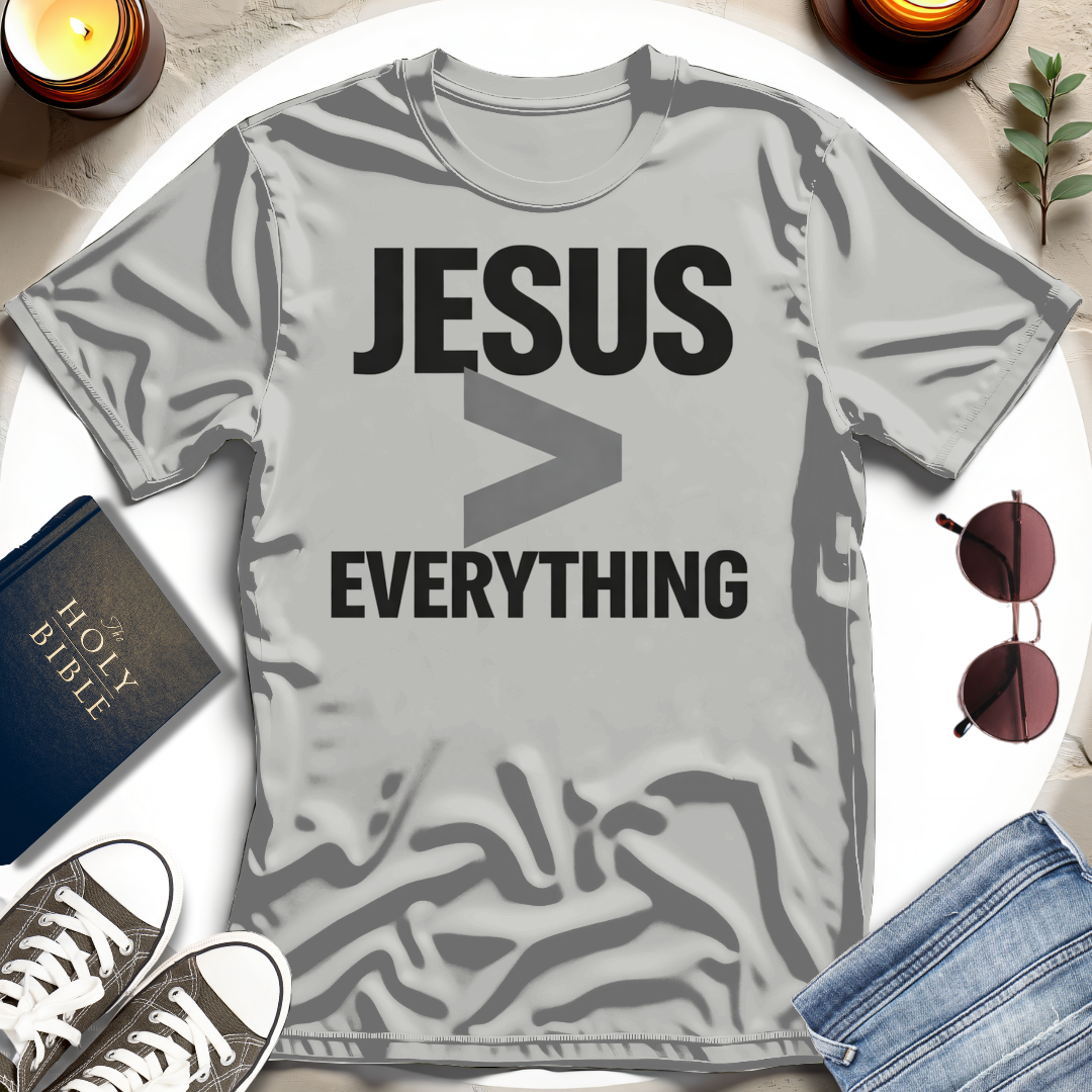 JESUS GREATER THAN EVERYTHING T-Shirt