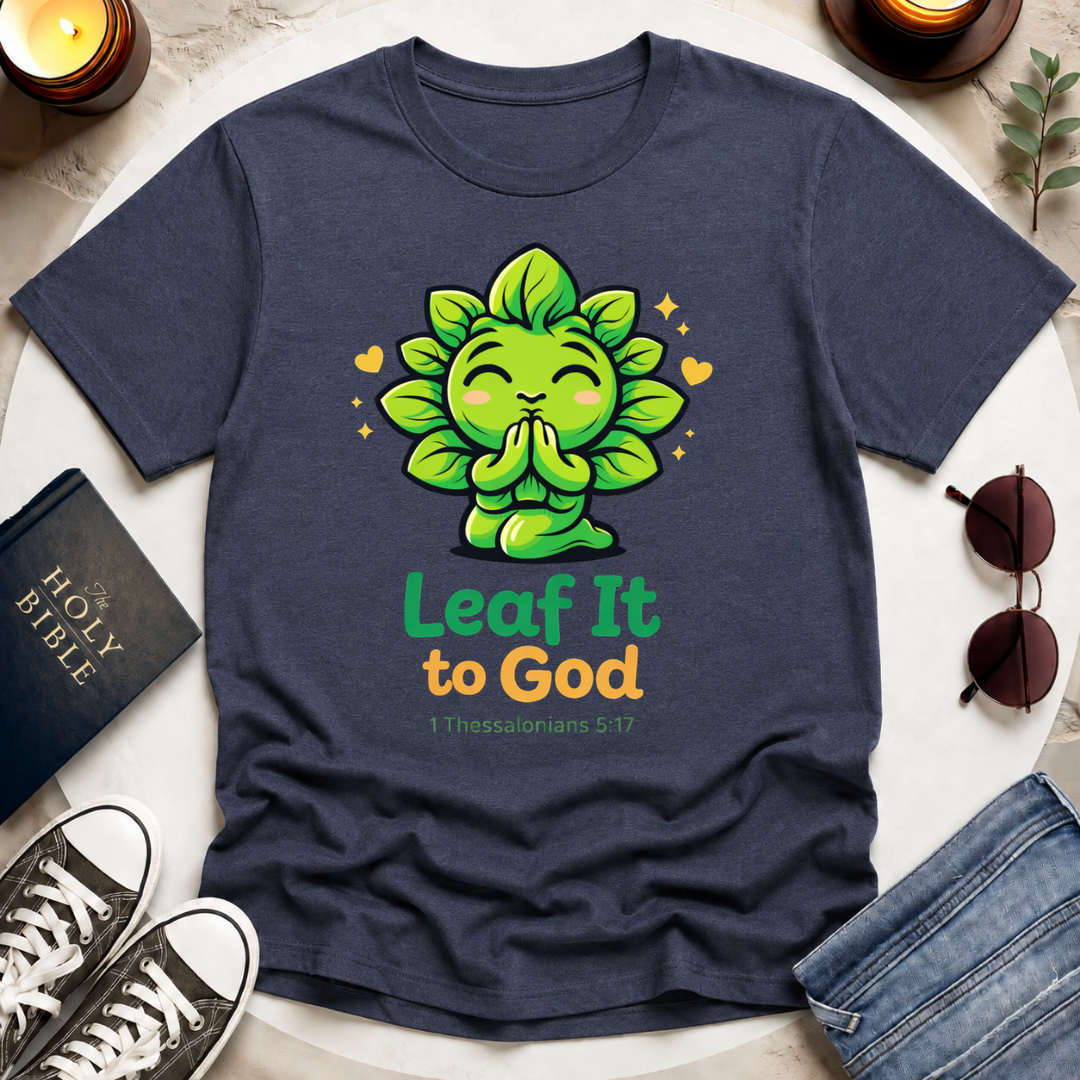 Leaf It to God T-Shirt