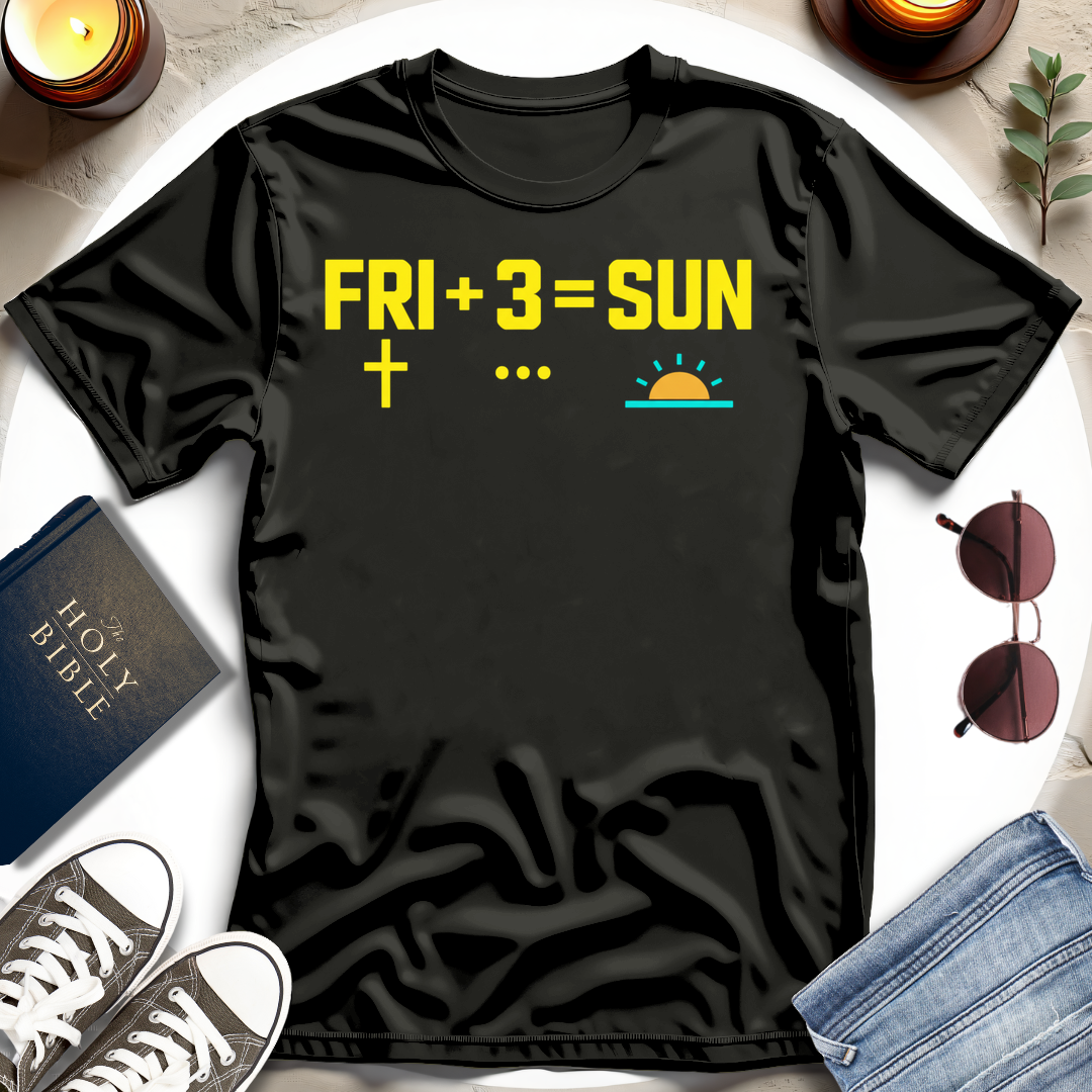 FRI + 3 = SUN I T-Shirt