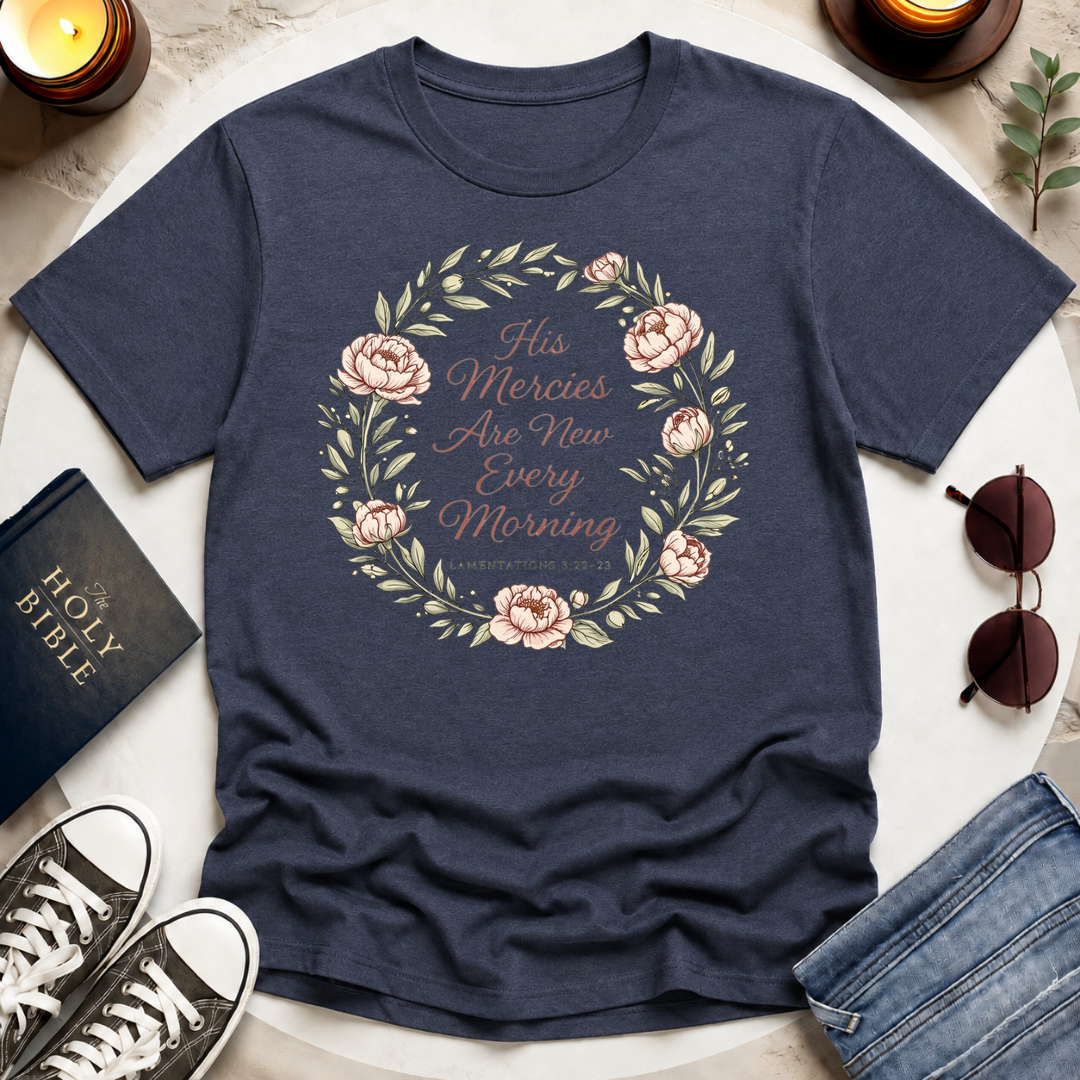 His Mercies T-Shirt