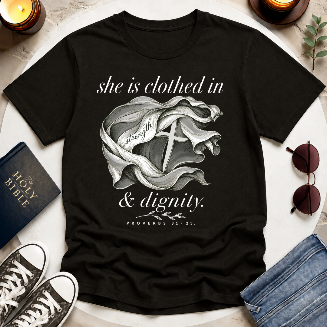 Clothed in Strength T-Shirt