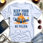 Keep Your Lamp Full T-Shirt