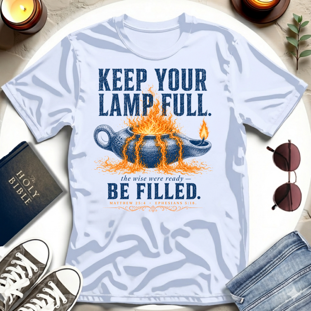 Keep Your Lamp Full T-Shirt