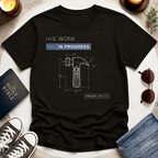 HIS WORK T-Shirt