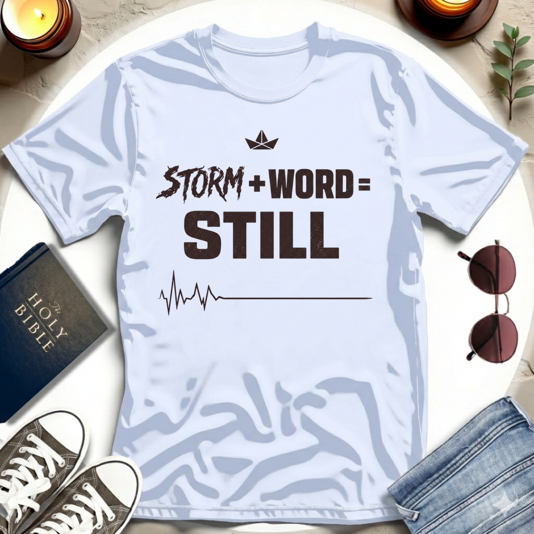Storm, Word, Still I T-Shirt