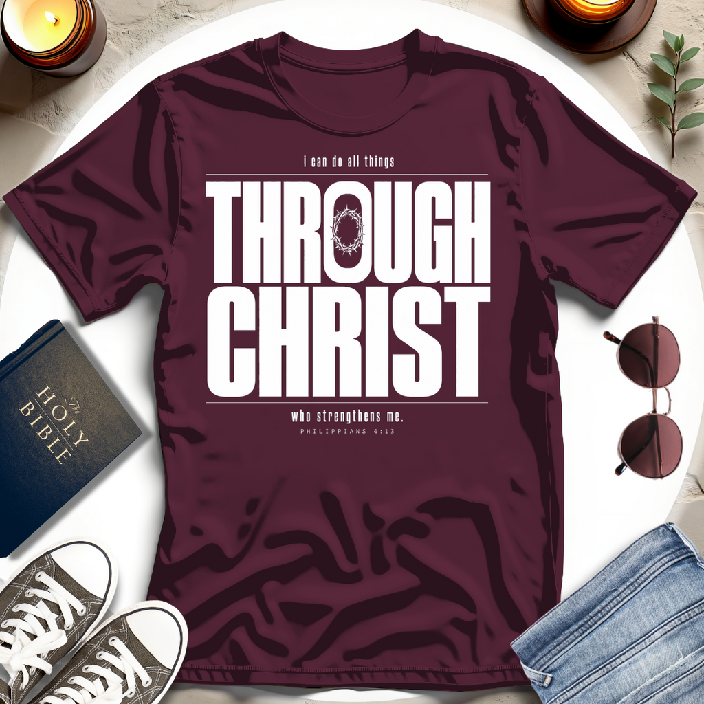 Crown—Through Christ T-Shirt