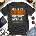You Can't Schedule T-Shirt