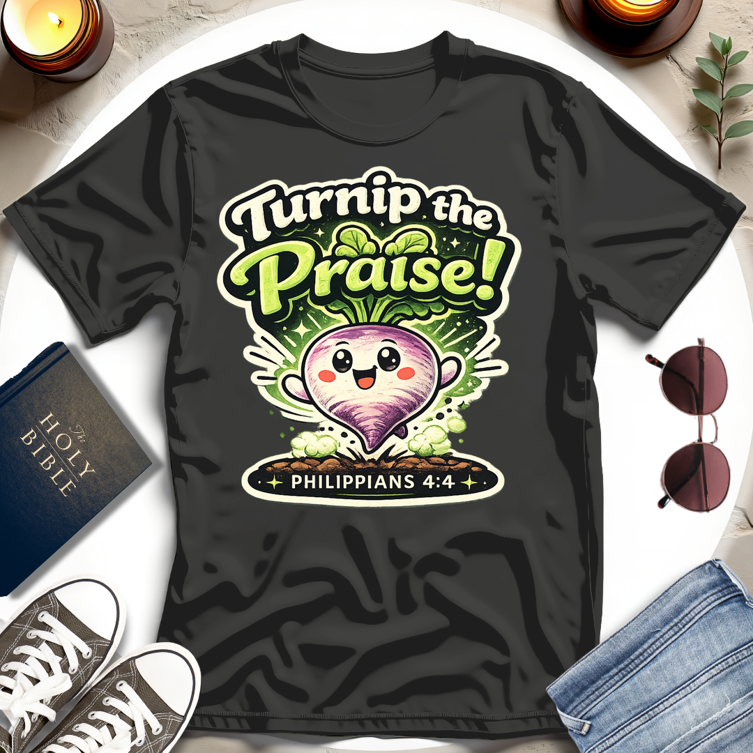 Turnip the Praise T-Shirt
