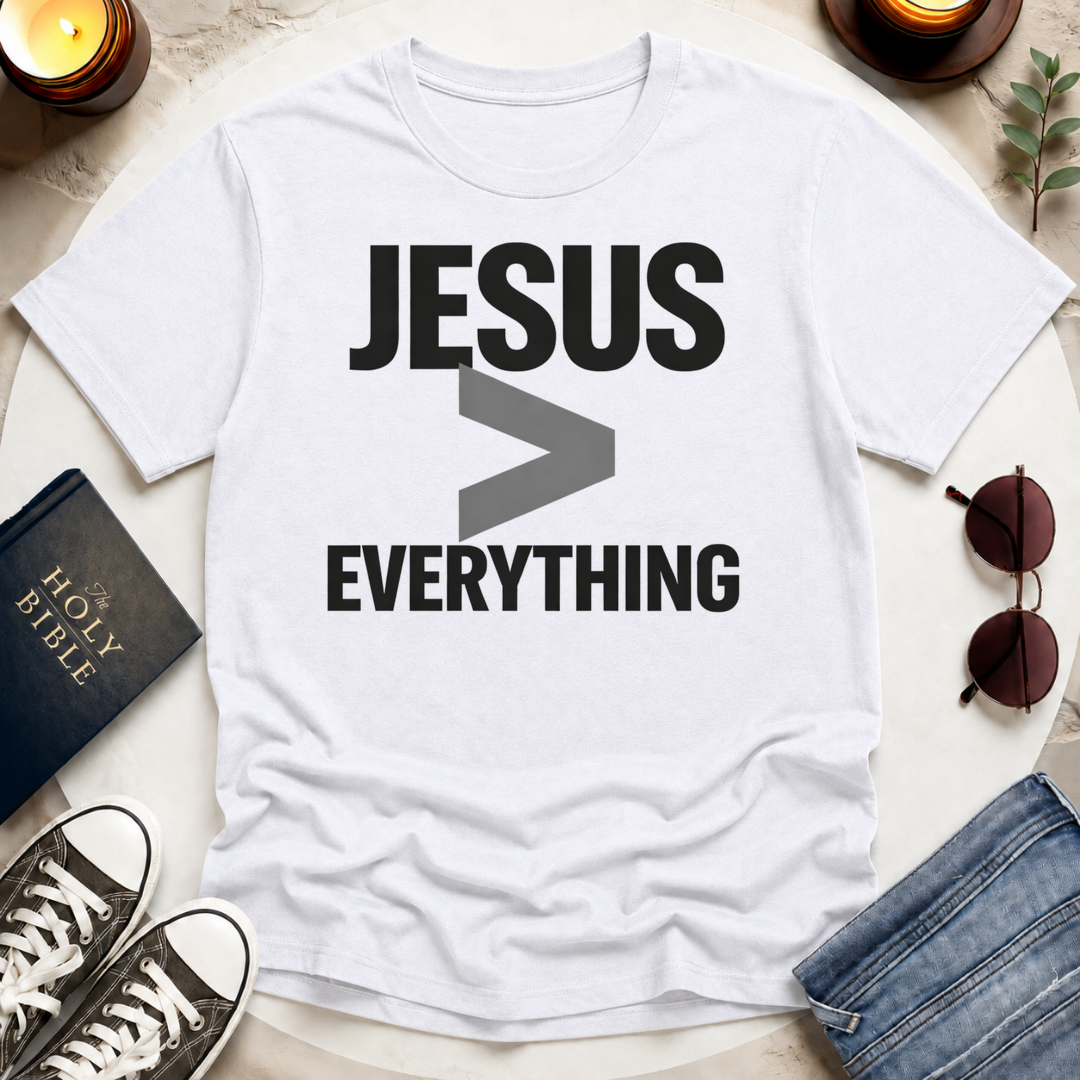 JESUS GREATER THAN EVERYTHING T-Shirt
