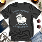 Stay Faithful T-Shirt