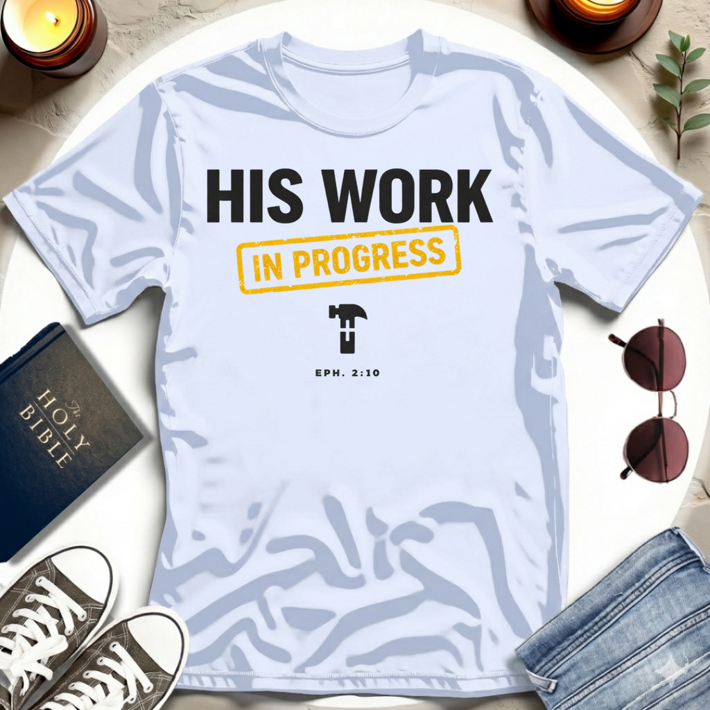 HIS WORK I T-Shirt