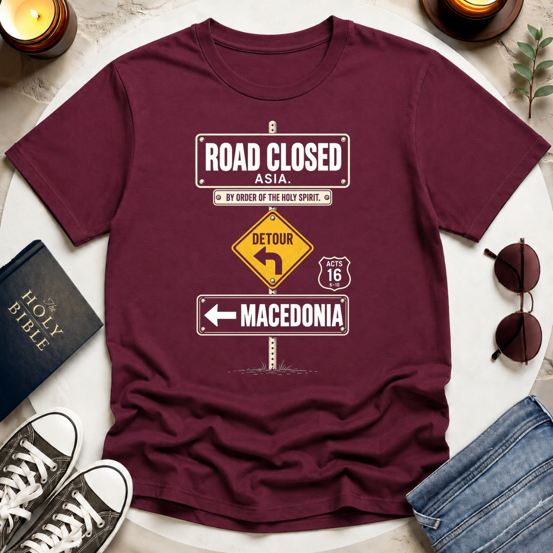 Road Closed-Detour-Macedonia T-Shirt