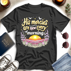 New Mercies Every Morning T-shirt I
