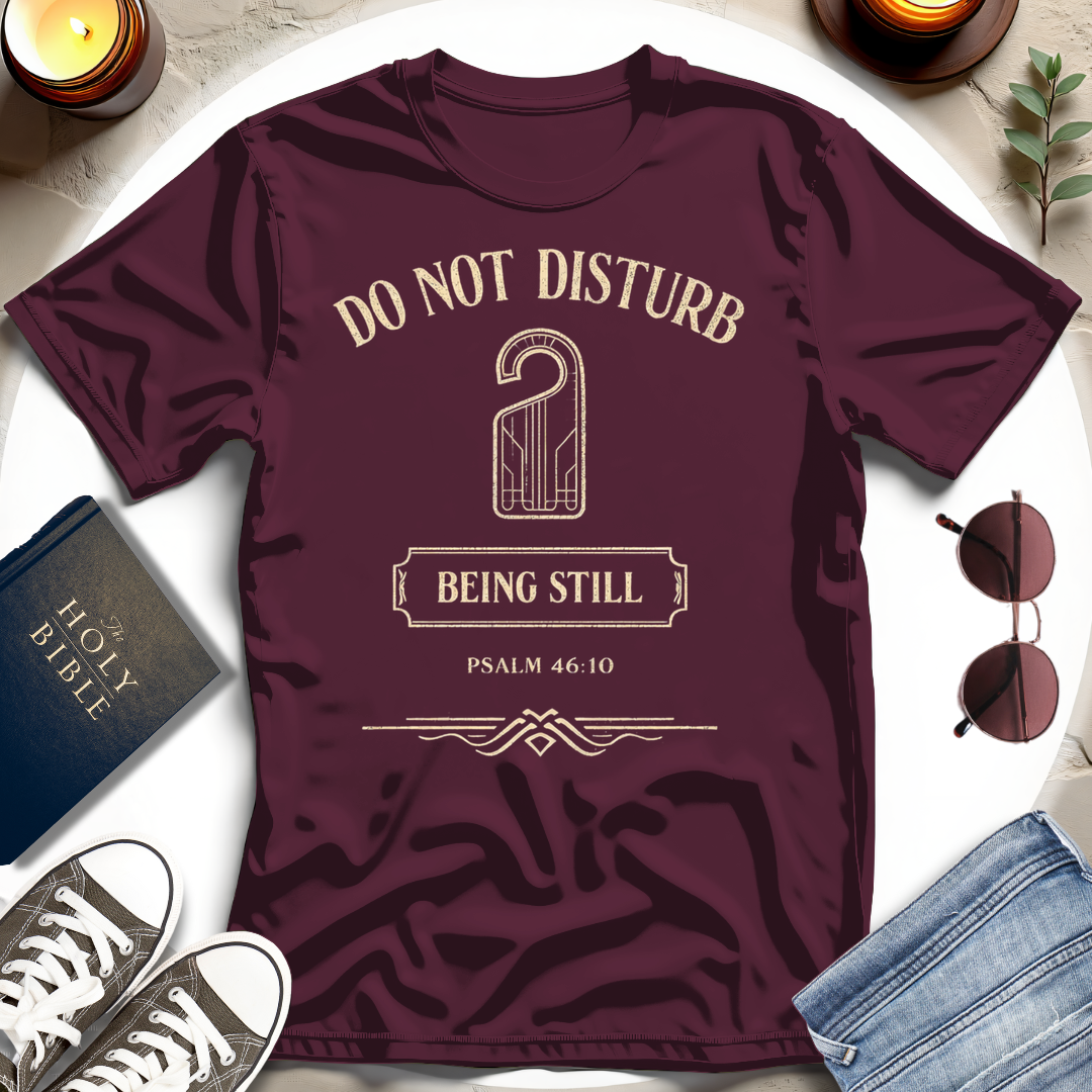 DO NOT DISTURB I T-Shirt
