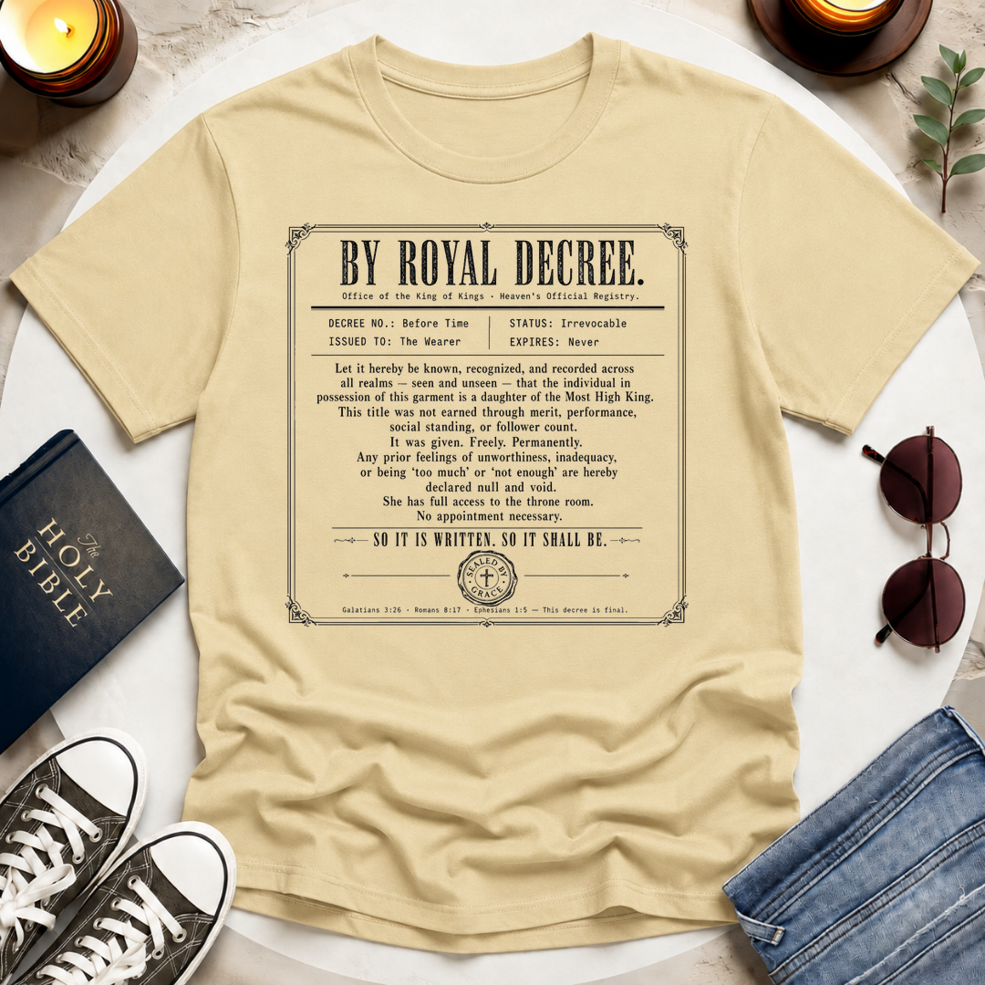 By Royal Decree T-Shirt