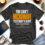 You Can't Microwave T-Shirt