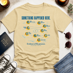 Evidence of His Presence T-Shirt