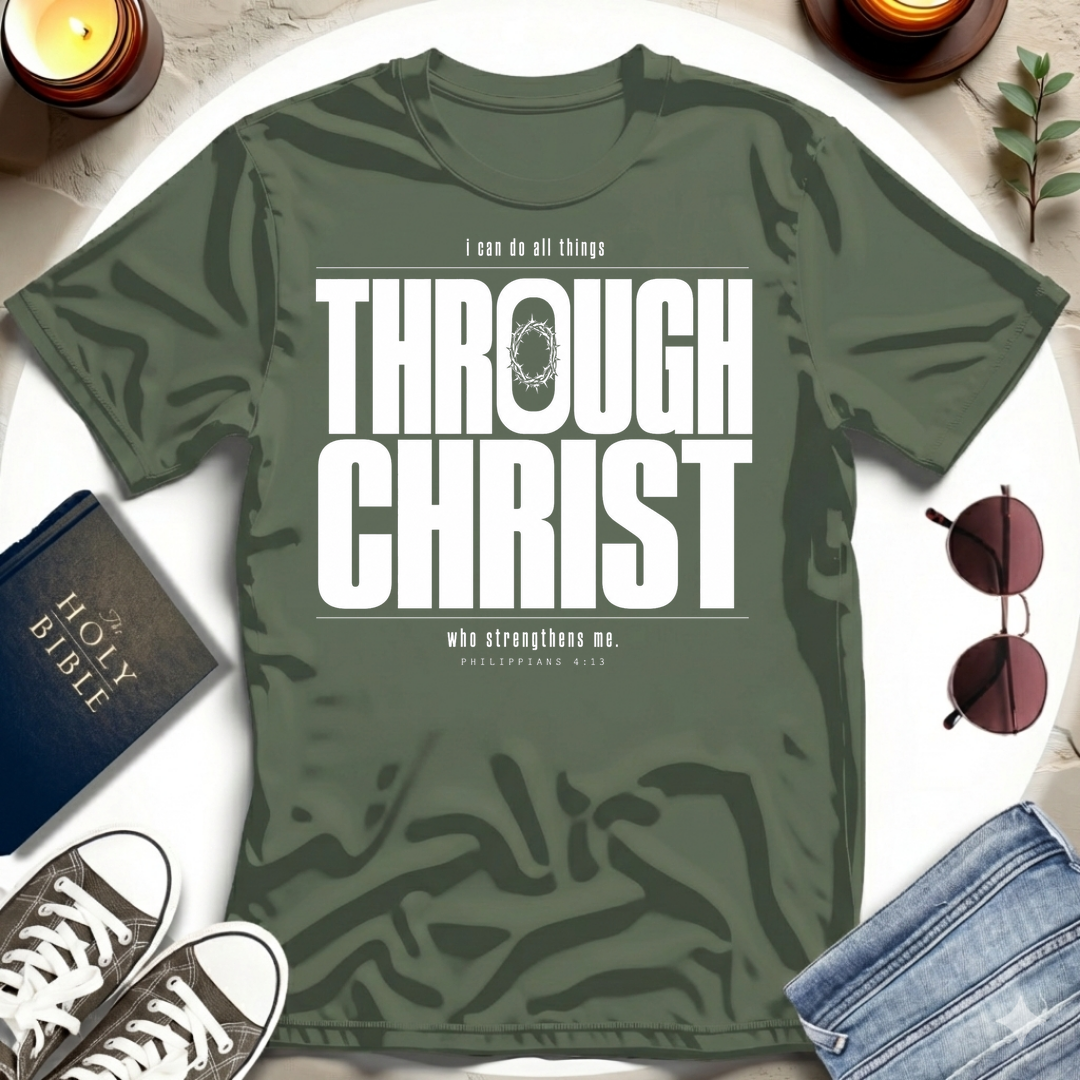 Crown—Through Christ T-Shirt