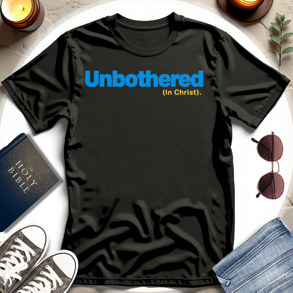 Unbothered I T-Shirt