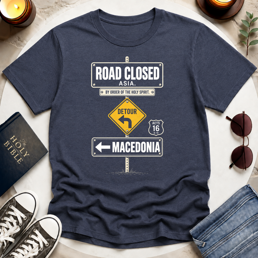 Road Closed-Detour-Macedonia T-Shirt
