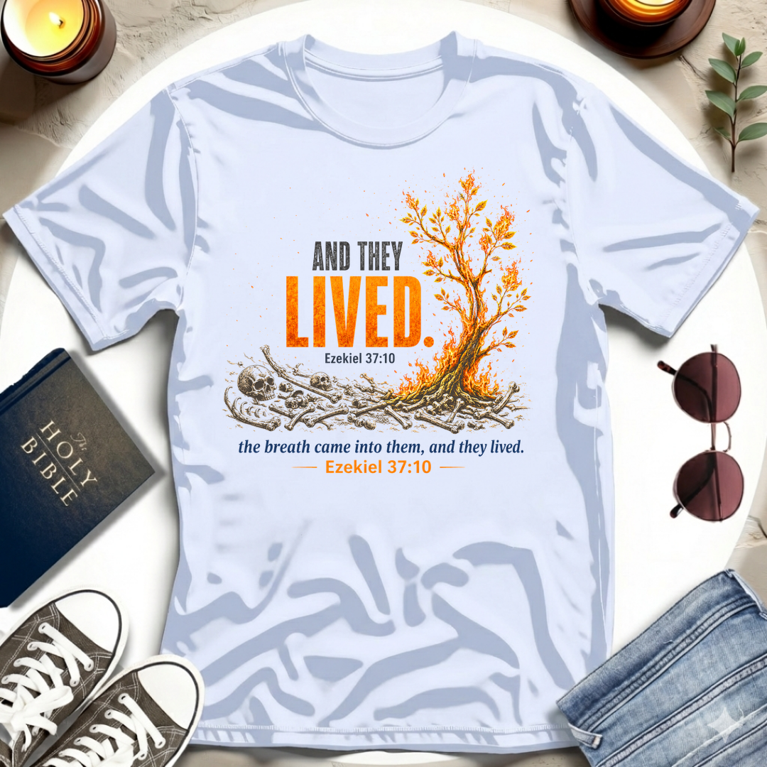 And They Lived T-Shirt