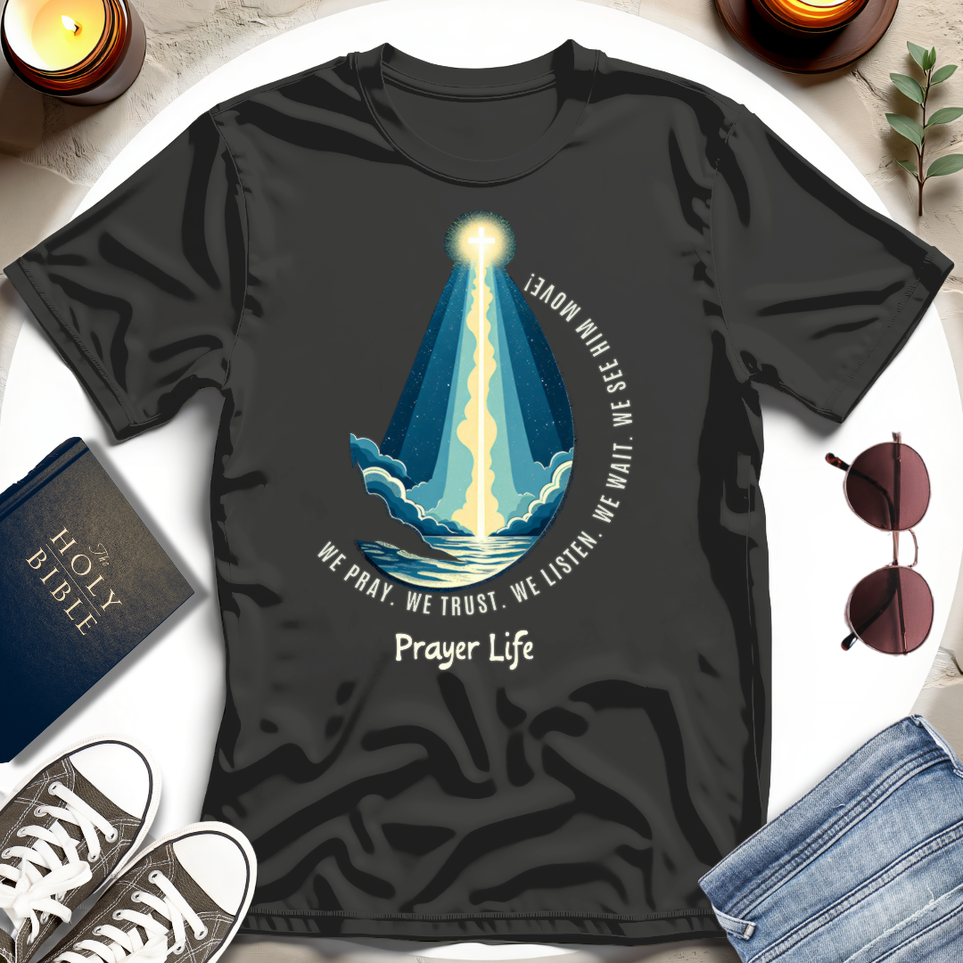 The Believer's Prayer Life T-shirt I