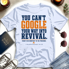 You Can't Google T-Shirt