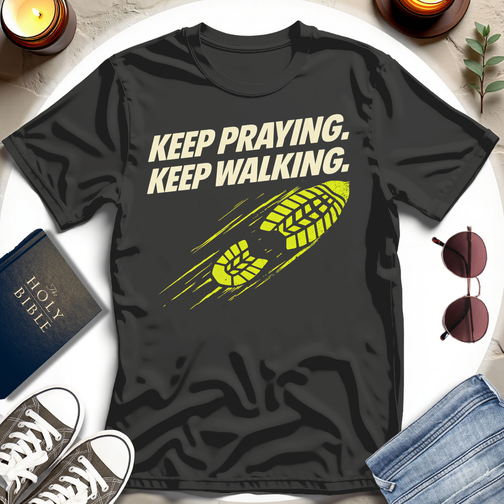KEEP PRAYING I T-Shirt