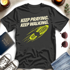 KEEP PRAYING I T-Shirt