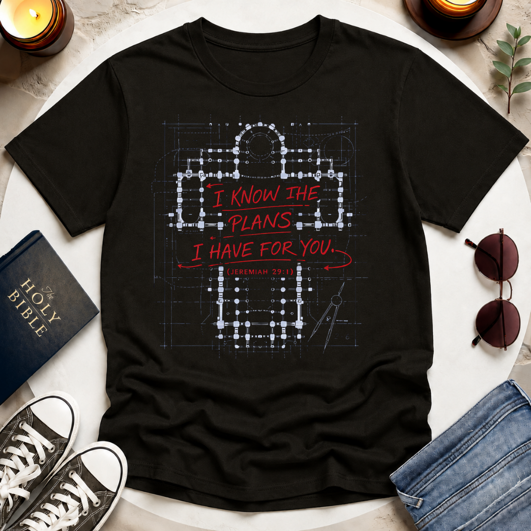 Know The Plans T-Shirt