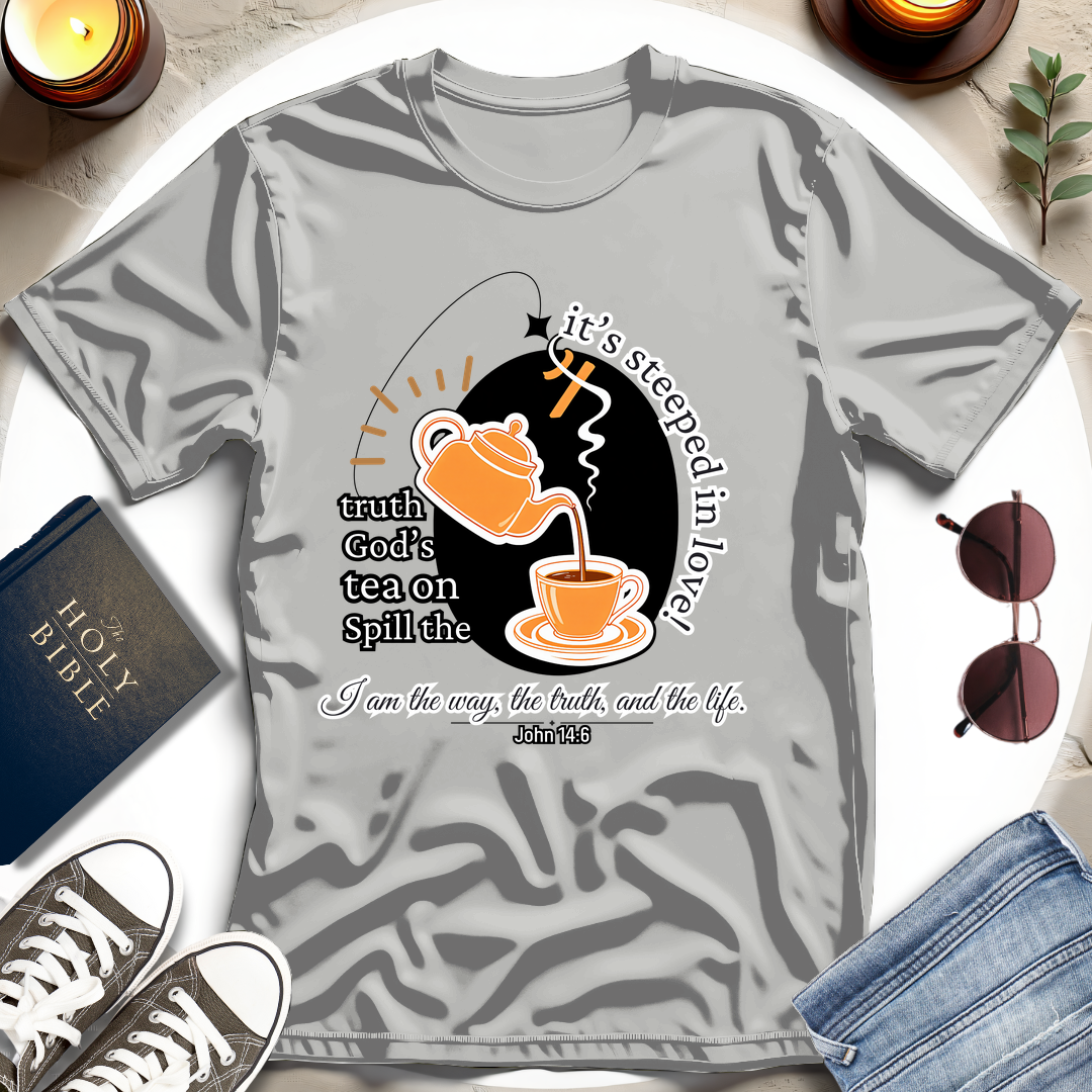Spill the Tea on Truth T-Shirt II