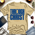 Crown—Through Christ T-Shirt