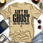 Ain't No Ghost T-Shirt