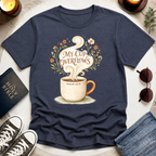 My Cup Overflows T-Shirt