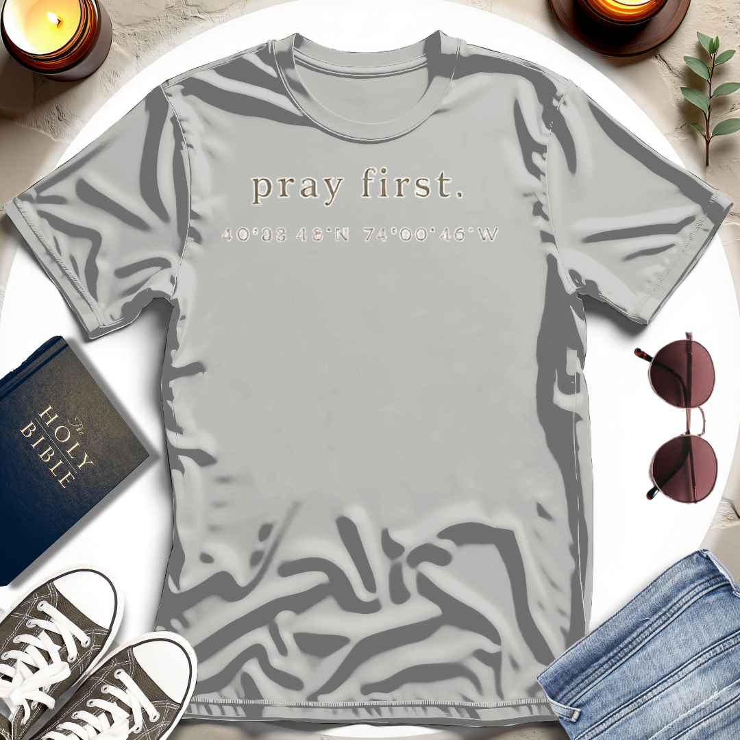 Pray First T-Shirt