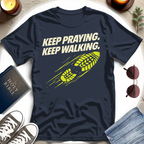 KEEP PRAYING I T-Shirt