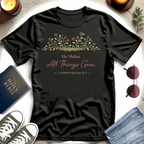 He Makes All Things Grow T-Shirt