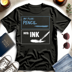 MY PLAN IV T-Shirt