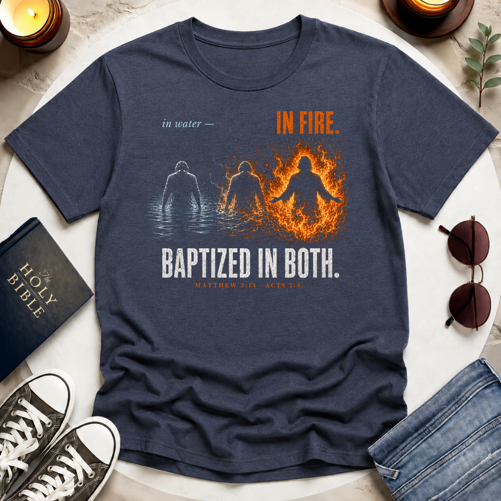 Baptized In Both T-Shirt