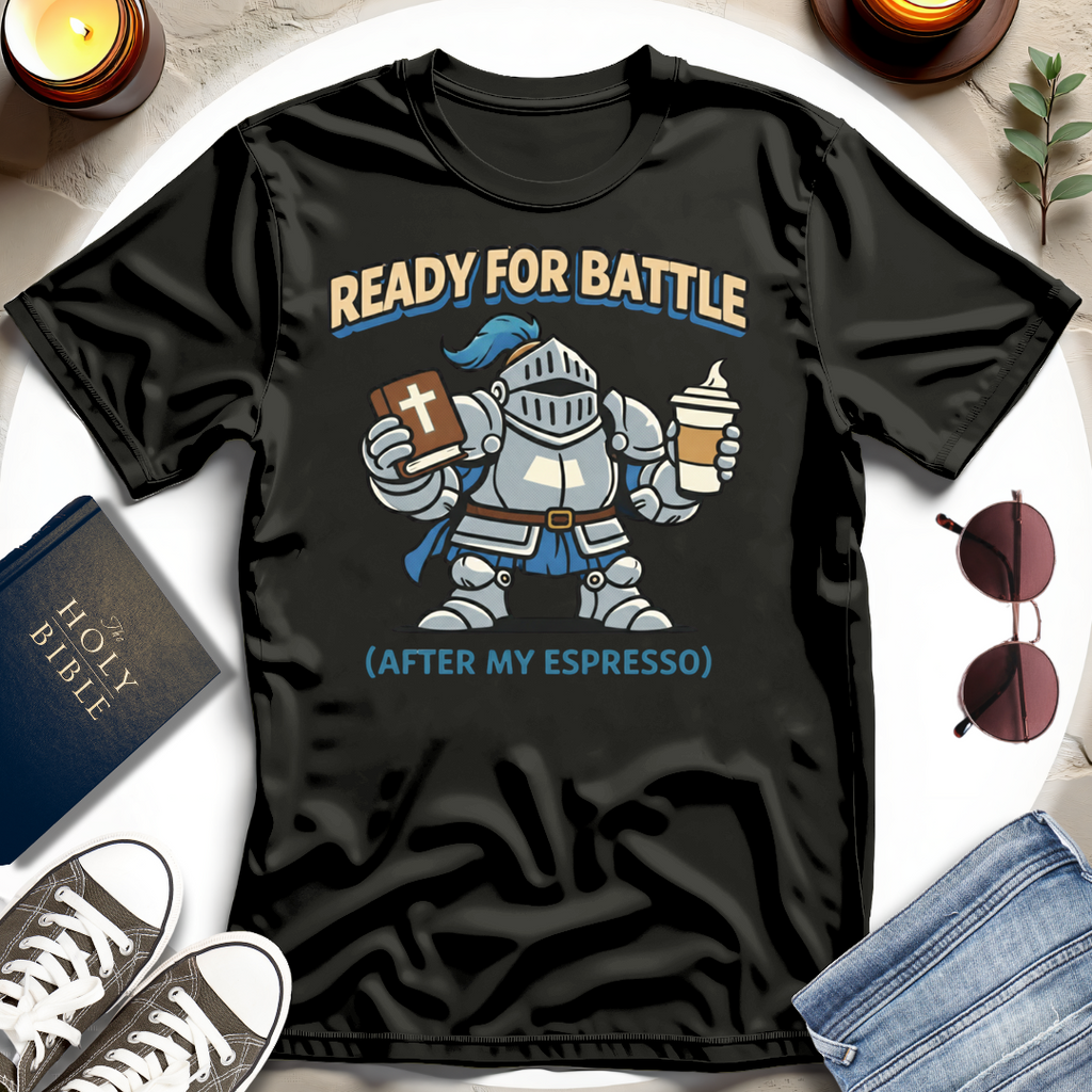 Ready for Battle T-Shirt