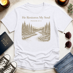 He Restores My Soul II T-Shirt