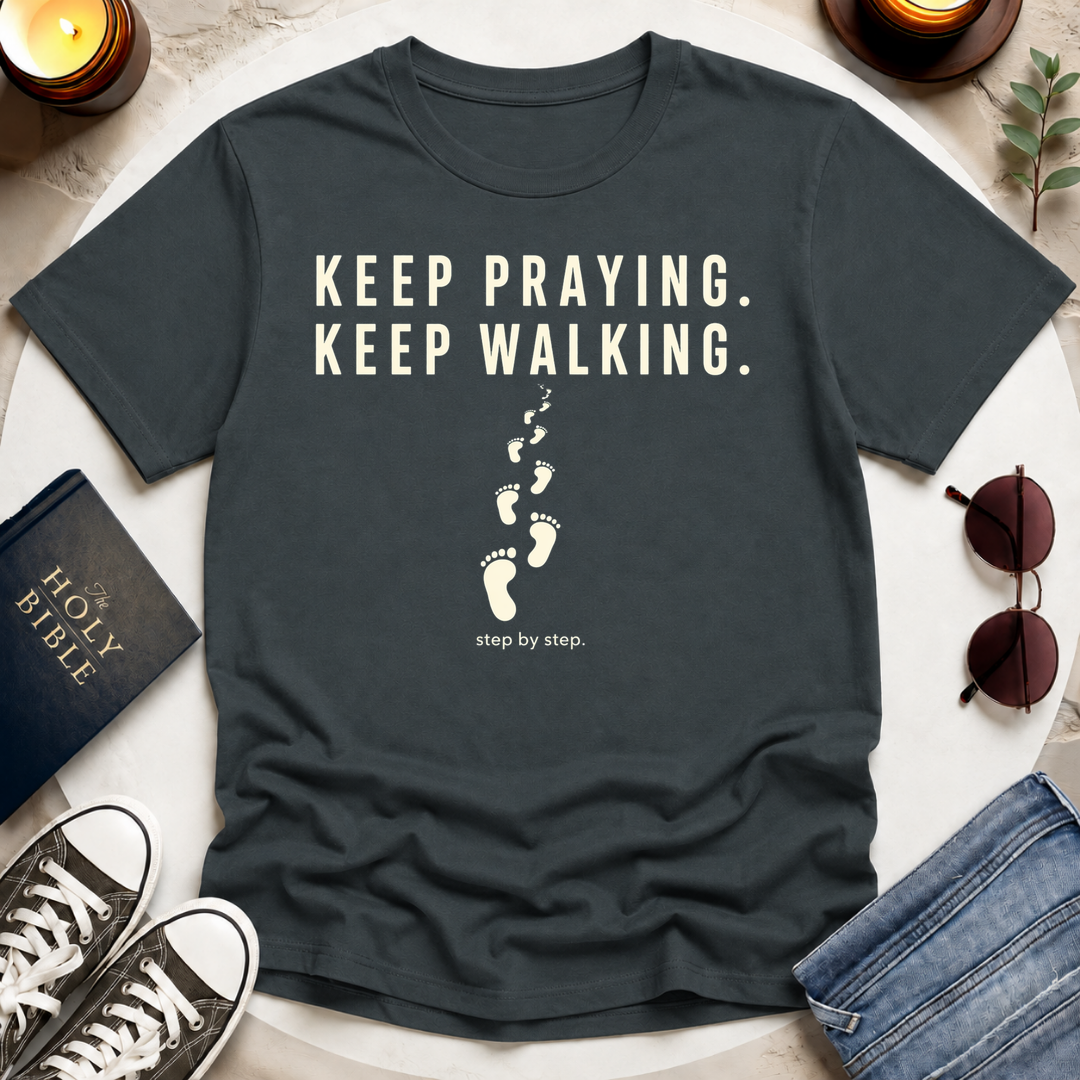 KEEP PRAYING T-Shirt