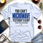 You Can't Microwave T-Shirt