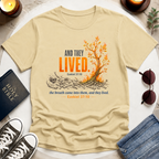And They Lived T-Shirt